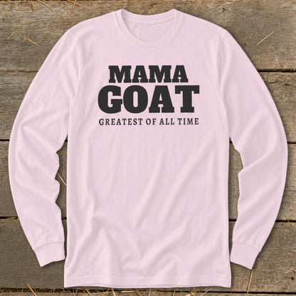 Pink long-sleeve shirt with "MAMA GOAT GREATEST OF ALL TIME" text.