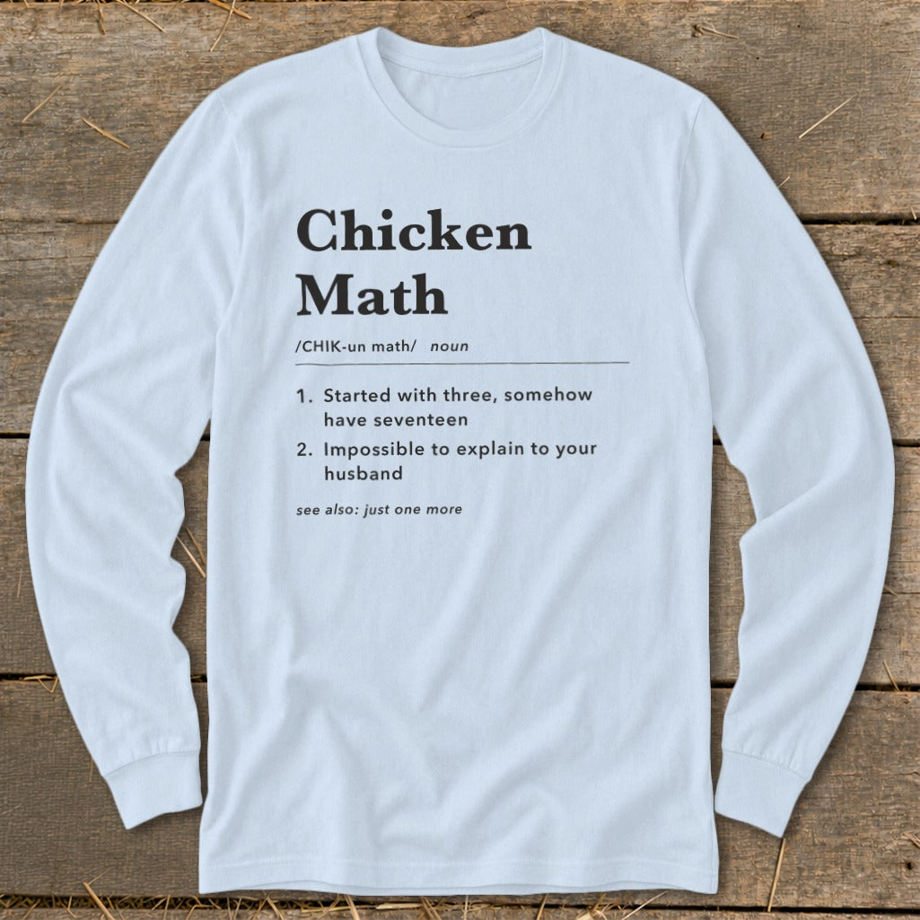 White long-sleeved shirt with "Chicken Math" definition.