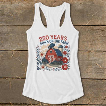 White tank top with graphic of red barn, eagle, silo, and flowers, text "250 YEARS DOWN ON THE FARM".