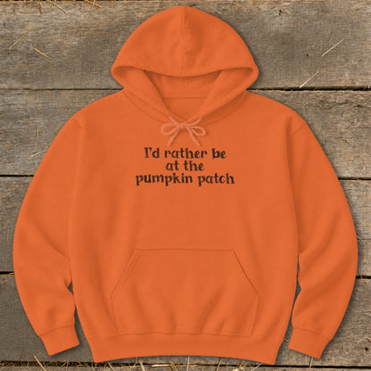 Orange hoodie with black text "I'd rather be at the pumpkin patch".