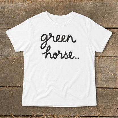 White t-shirt with black cursive text "green horse..."