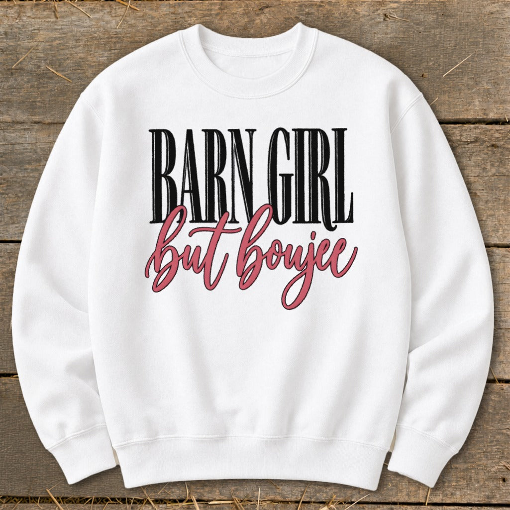 Barn Girl but Boujee Sweatshirt