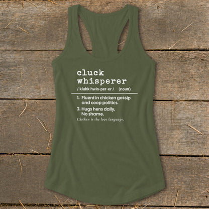 Olive green tank top with "cluck whisperer" definition and chicken quotes.