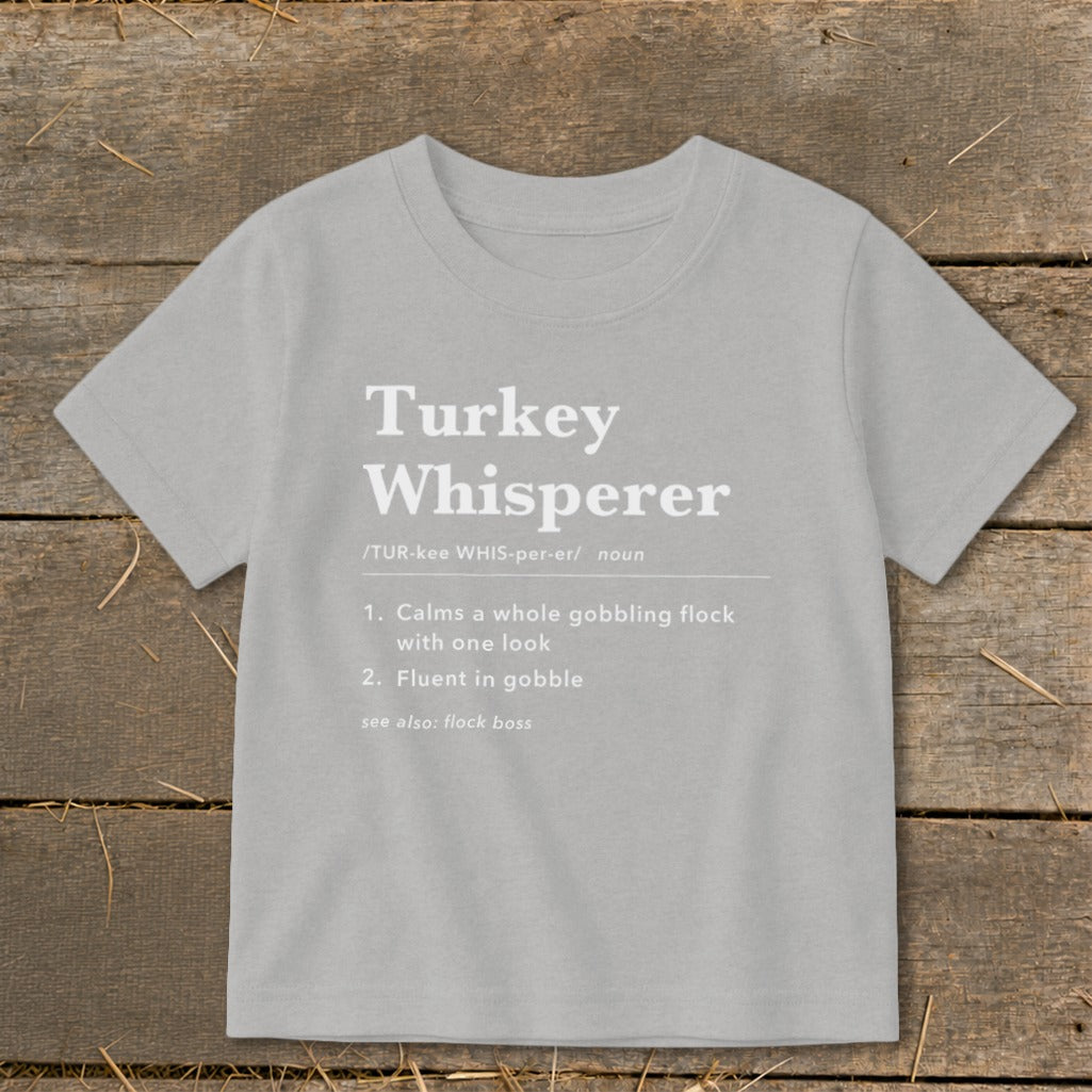 Turkey Whisperer Definition Toddler Tee