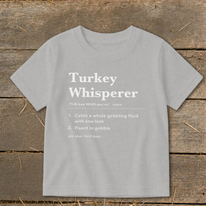 Turkey Whisperer Definition Toddler Tee