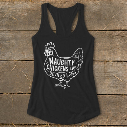 Black tank top with a white chicken graphic and text "Naughty Chickens Lay Deviled Eggs".