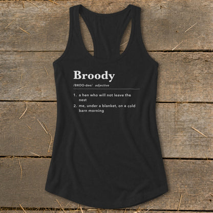 Black tank top with white text defining "Broody" with two definitions.
