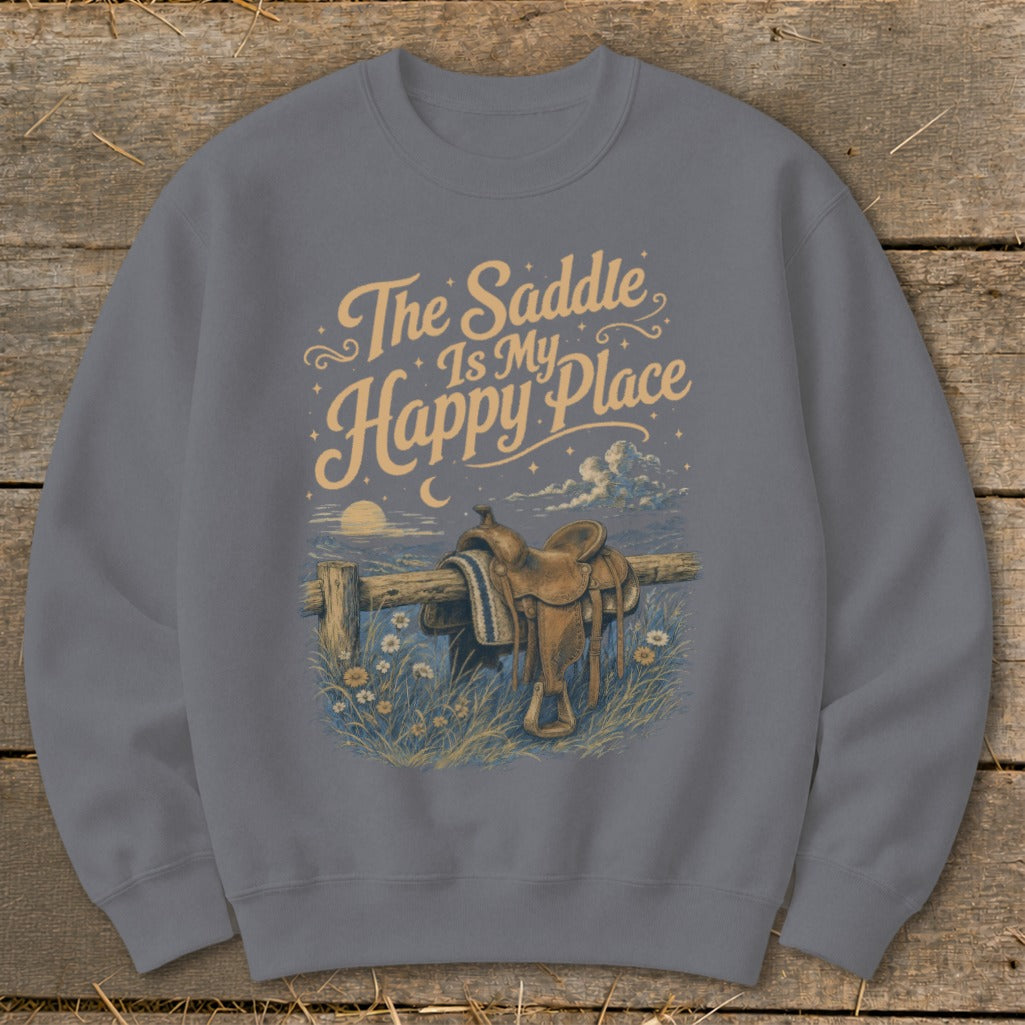 Grey sweatshirt with "The Saddle Is My Happy Place" text and a saddle on a fence.