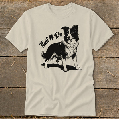 T-shirt with black and white border collie graphic and text "That'll Do".