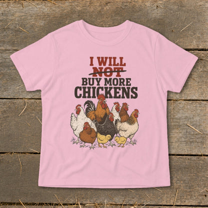 Pink t-shirt with text "I WILL NOT BUY MORE CHICKENS" and chicken illustrations.