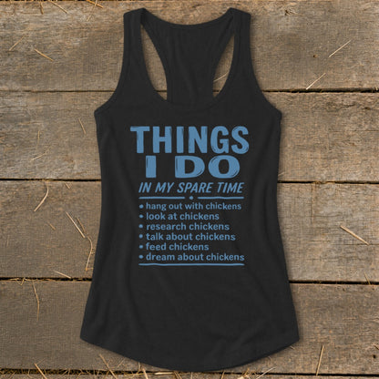 Black tank top with blue text listing chicken-related activities in spare time.