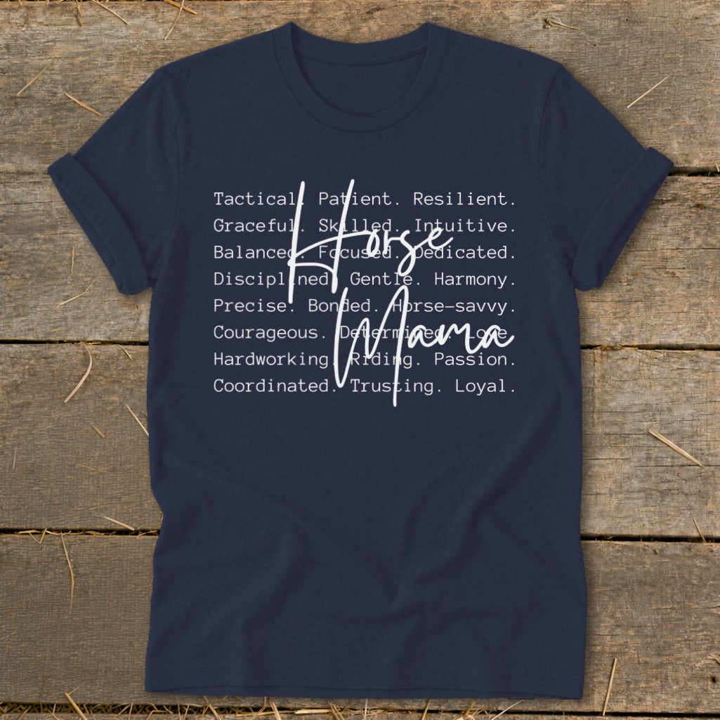 Navy t-shirt with "Horse Mama" and descriptive words like patient, resilient, and loyal.