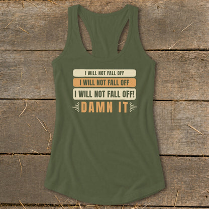 Green tank top with text "I WILL NOT FALL OFF" repeated and "DAMN IT".