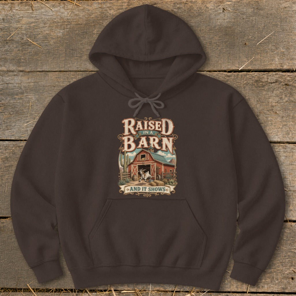 Brown hoodie with "Raised in a Barn And It Shows" graphic and barn scene.