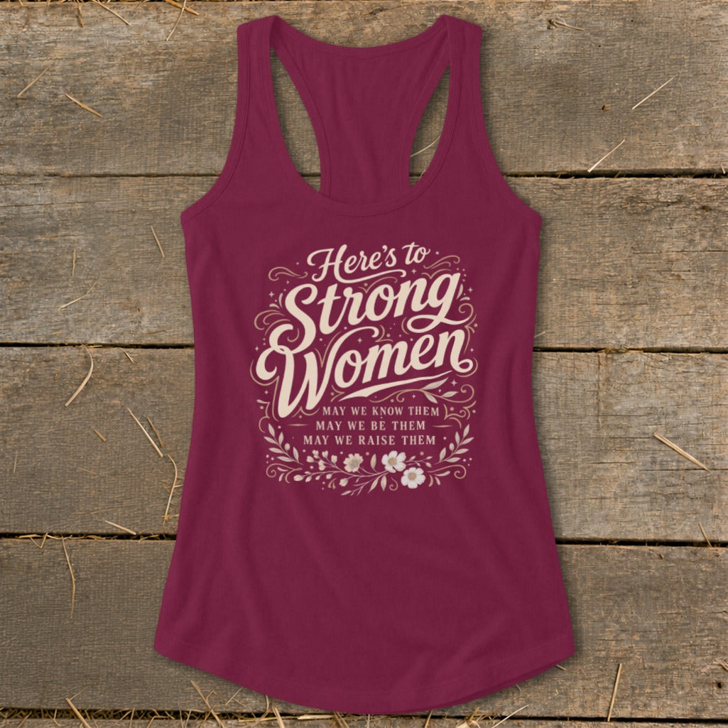 Maroon tank top with "Here's to Strong Women" text and floral accents.