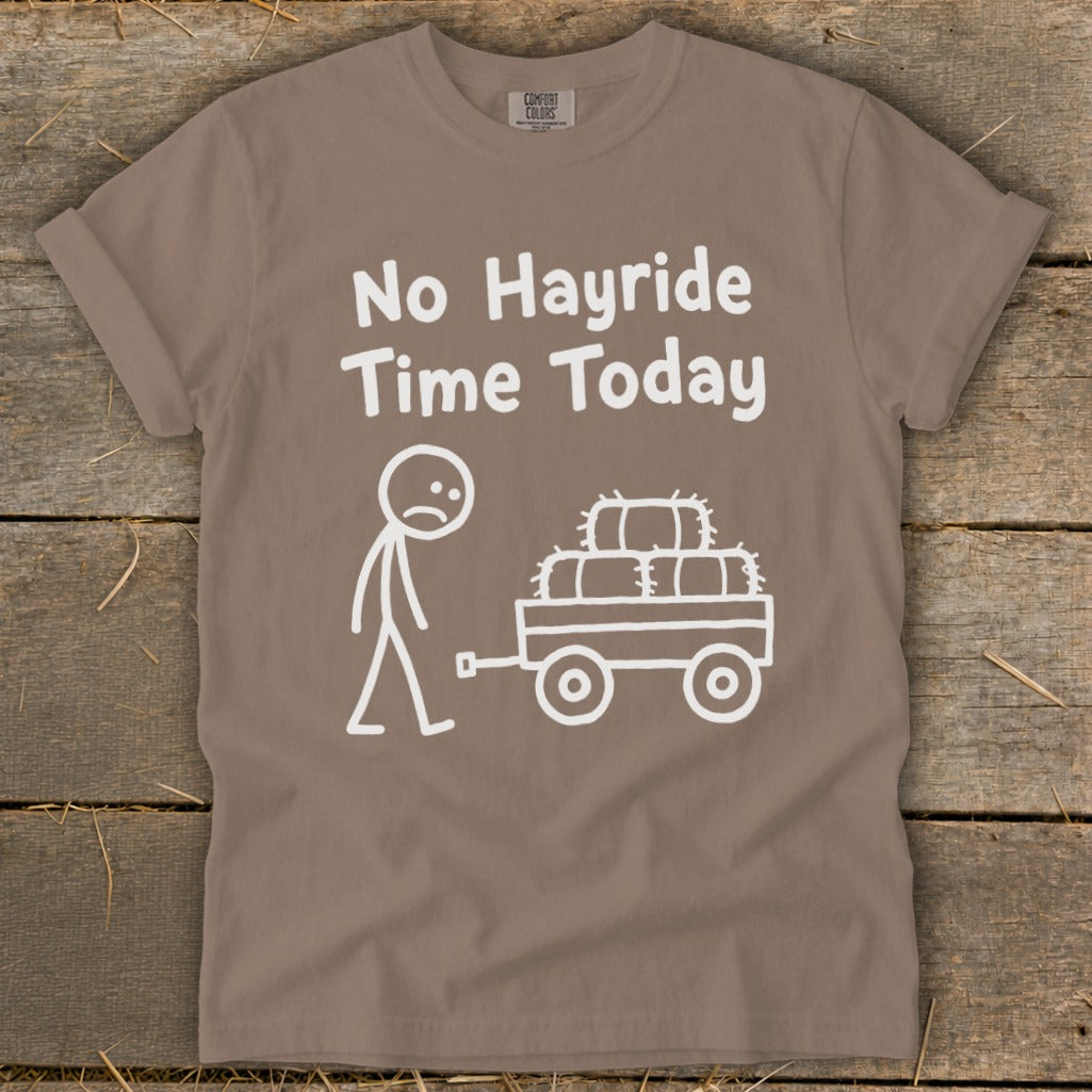 No Hayride Time Today Signature Tee