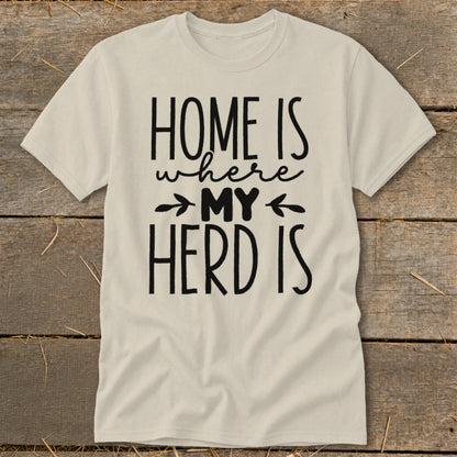 Cream t-shirt with black text "HOME IS where MY HERD IS".