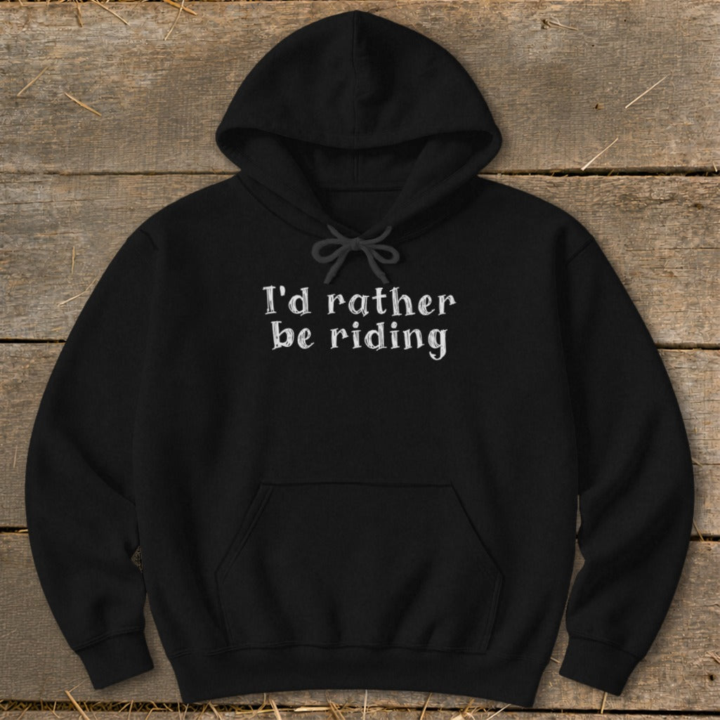 Black hoodie with "I'd rather be riding" text on the chest.