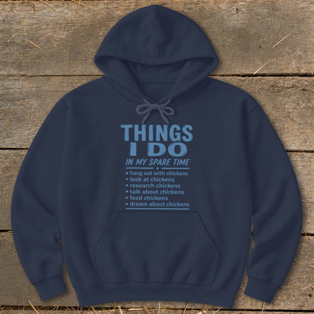 Navy hoodie with "Things I Do In My Spare Time" and chicken-related activities.