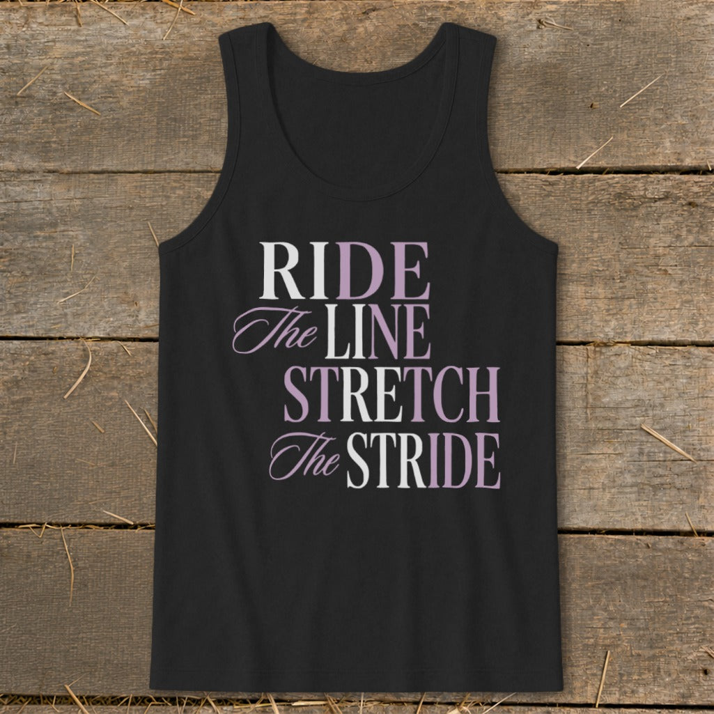 Black tank top with "RIDE The LINE STRETCH The STRIDE" text.
