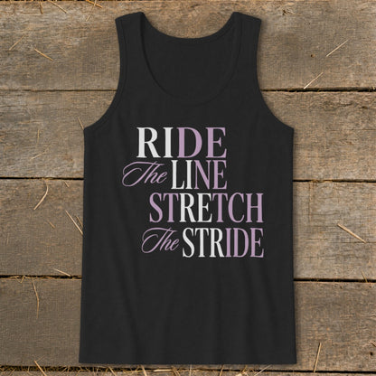 Black tank top with "RIDE The LINE STRETCH The STRIDE" text.