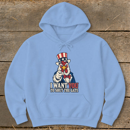 Light blue hoodie with a chicken in a top hat pointing and text reading "I WANT YOU TO SHUT THE GATE".