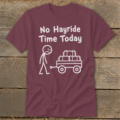 No Hayride Time Today Classic Tee