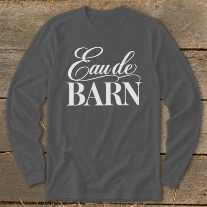 Long sleeve charcoal t-shirt with white text "Eau de BARN"