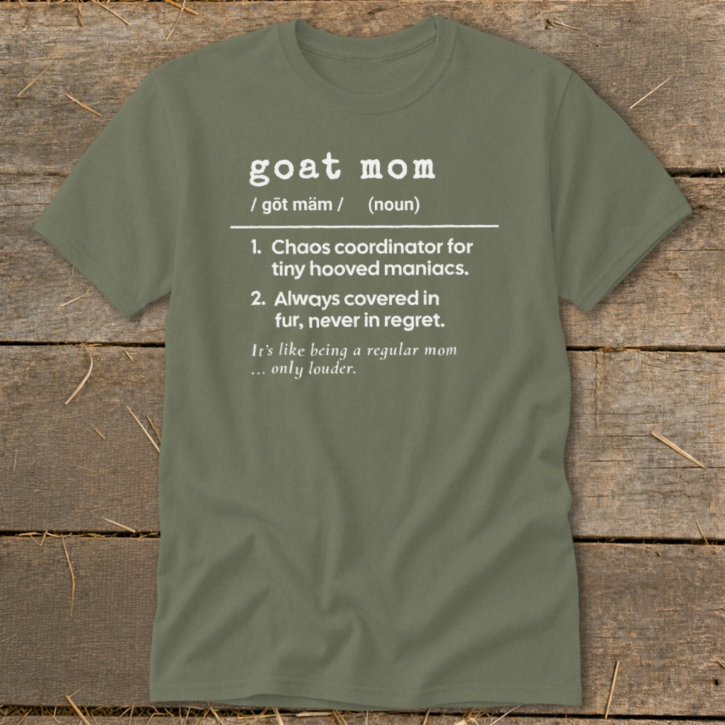 Green t-shirt with "goat mom" definition: Chaos coordinator, covered in fur.
