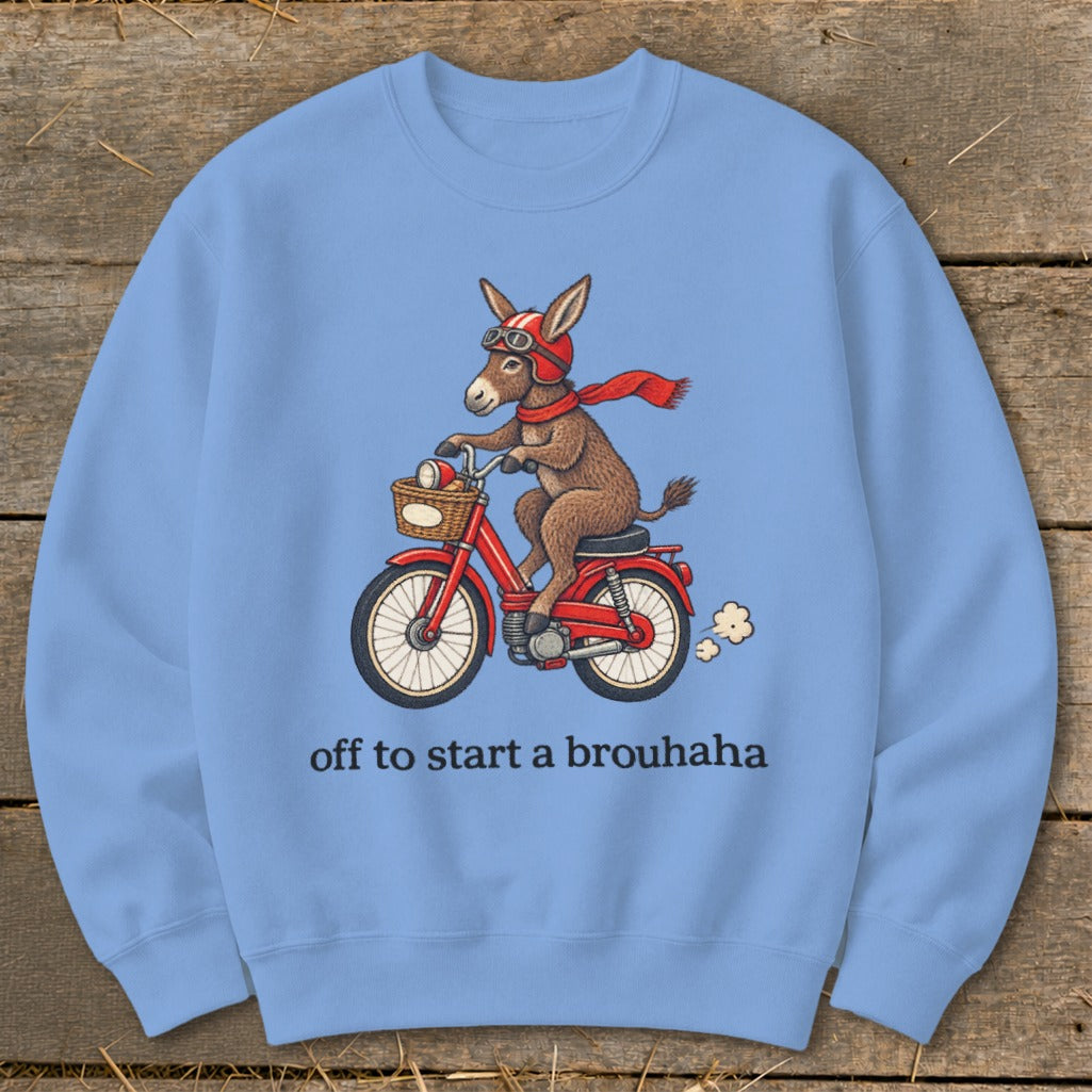 Off To Start a Brouhaha Sweatshirt
