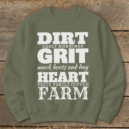 Olive green sweatshirt with white text: DIRT EARLY MORNINGS GRIT MUCK BOOTS AND HAY HEART FAITH FAMILY COFFEE FARM.