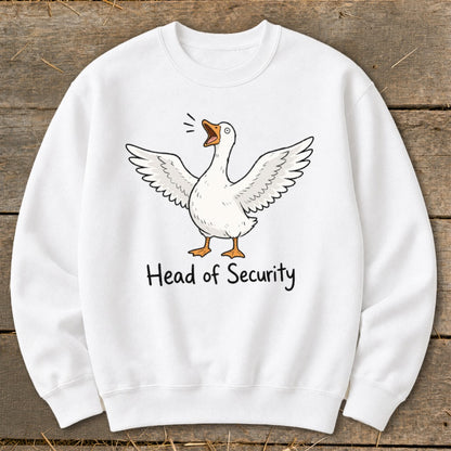 White sweatshirt with a cartoon goose and text "Head of Security".