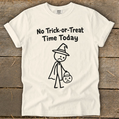 No Trick-or-Treat Time Today Signature Tee