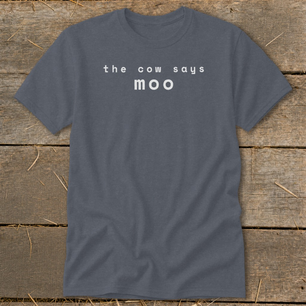 Gray t-shirt with white text "the cow says moo"