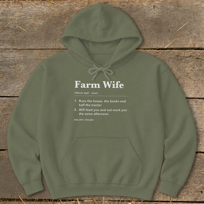 Olive hoodie with "Farm Wife" definition: runs the house, books, tractor, feeds and out-works.