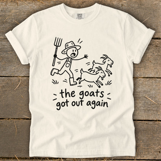 Stick figure farmer chases goats with text "the goats got out again".