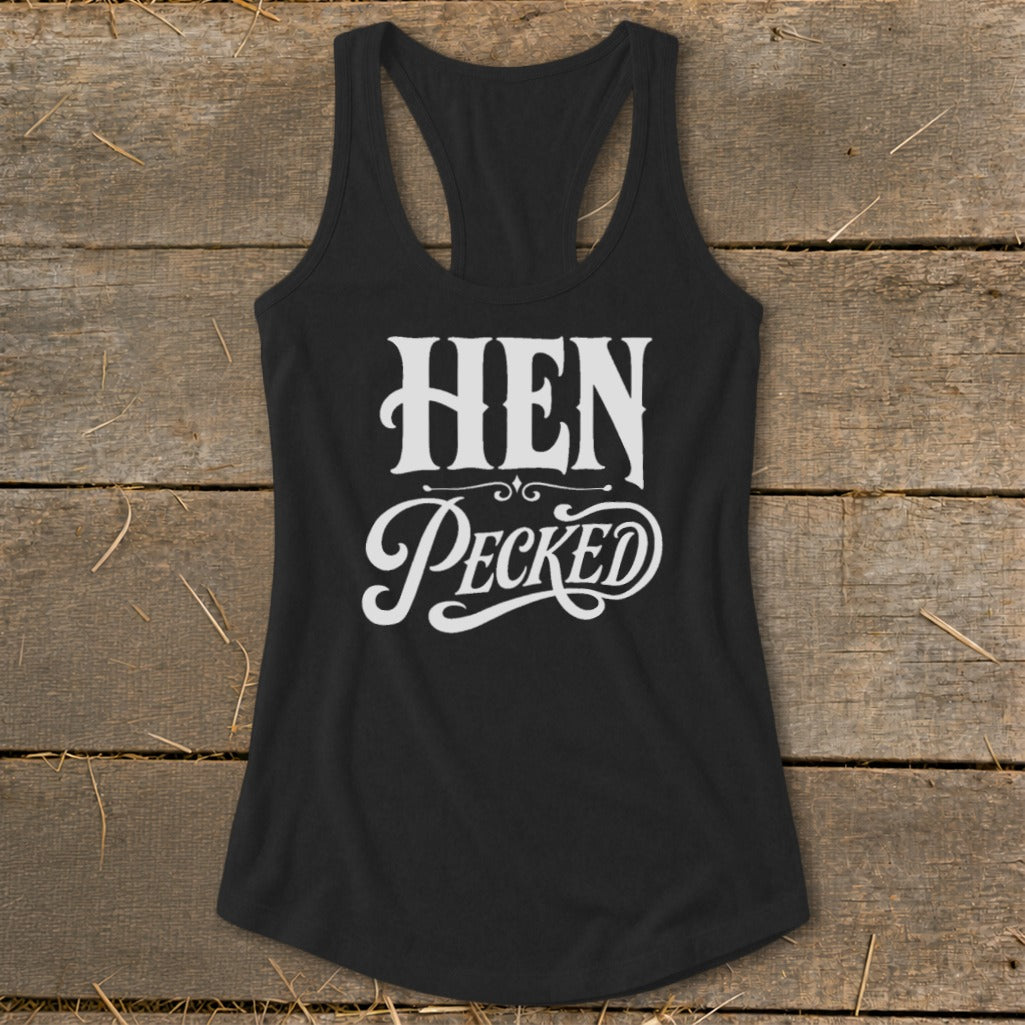 Black racerback tank top with white "HEN PECKED" text design.