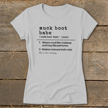 Light grey t-shirt with "muck boot babe" definition.