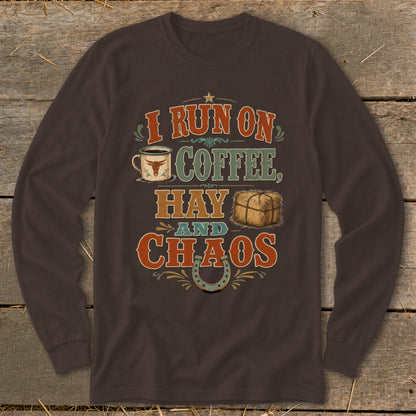Brown long-sleeve shirt with "I Run On Coffee, Hay and Chaos" graphic.