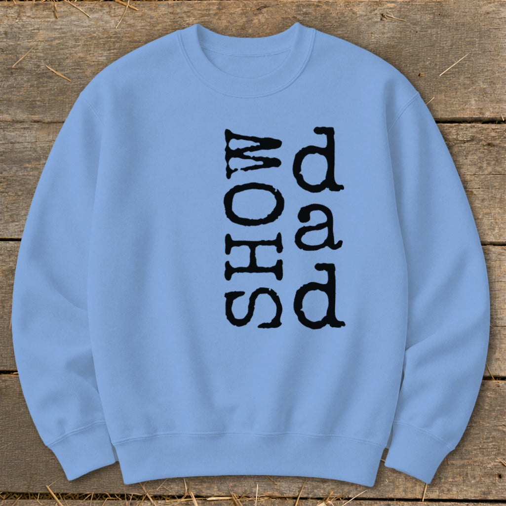Light blue crewneck sweatshirt with vertical black text "dad SHOW".