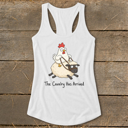 White tank top with cartoon chicken riding a sheep with text "The Cavalry Has Arrived".