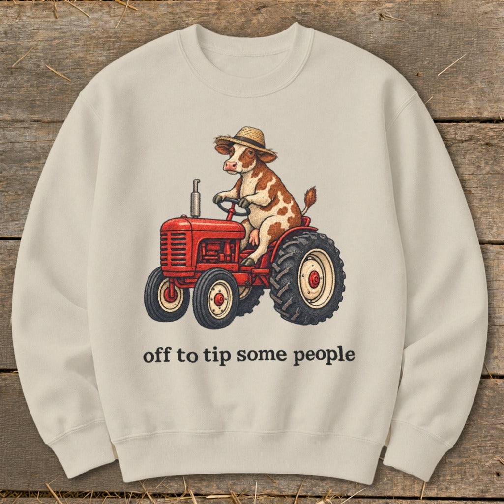 Off To Tip People Sweatshirt