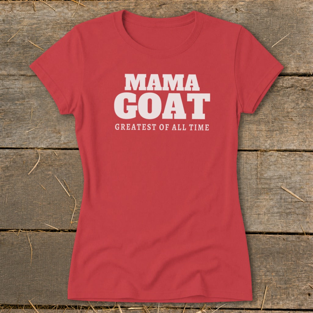 Red t-shirt with white text reading "MAMA GOAT GREATEST OF ALL TIME".