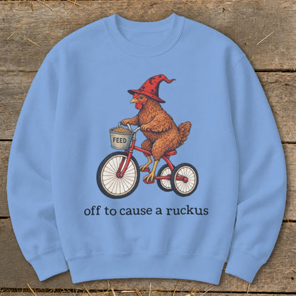 Off To Cause a Ruckus Sweatshirt