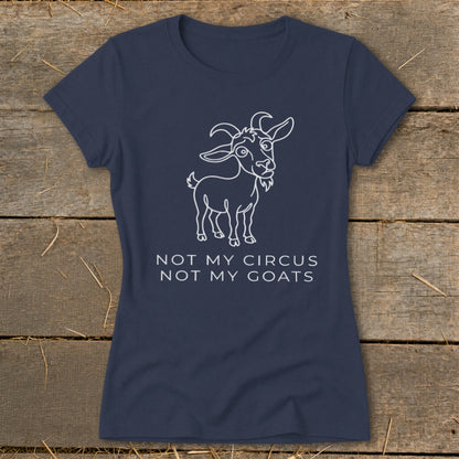 Navy t-shirt with a white line drawing of a goat and text reading "NOT MY CIRCUS NOT MY GOATS".