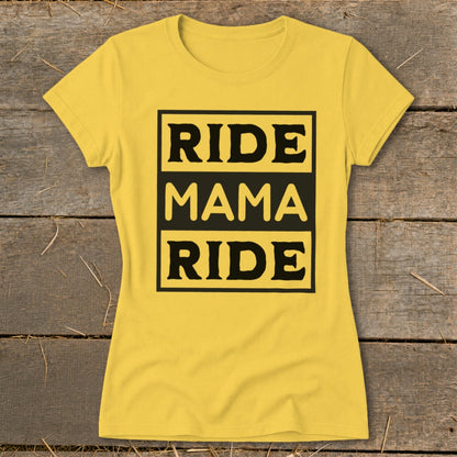 Yellow t-shirt with black text "RIDE MAMA RIDE" in boxes.