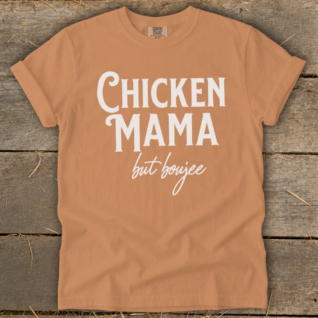 Orange t-shirt with white text "CHICKEN MAMA but boujee".