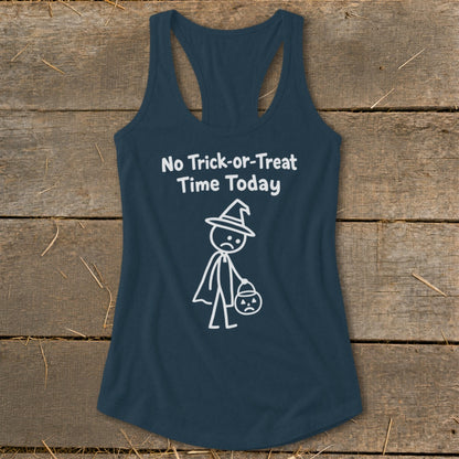 No Trick-or-Treat Time Today Racerback Tank