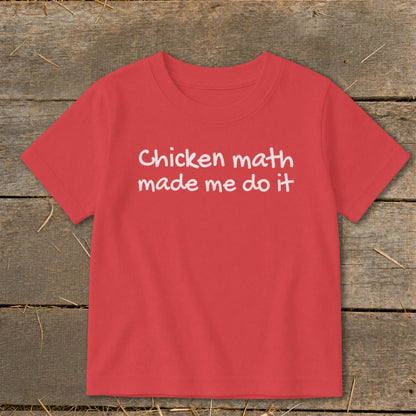 Red t-shirt with white text "Chicken math made me do it"