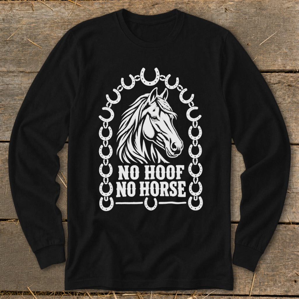 Black long sleeve shirt with horse graphic and text "NO HOOF NO HORSE".